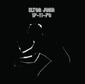 Elton John | 11-17-70 (UK-Release Mix) [Live]